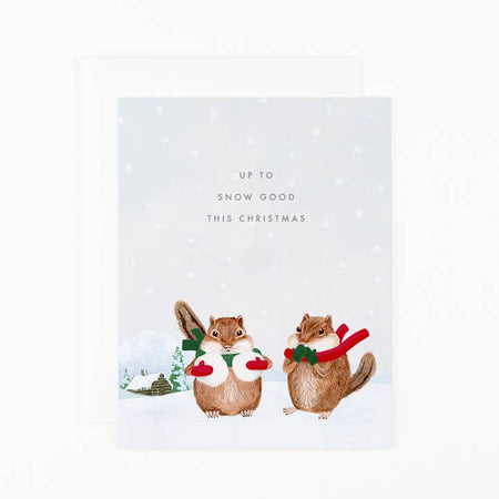 Up to Snow Good Greeting Card