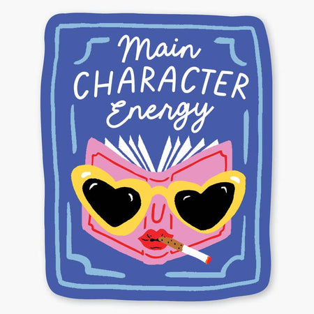 Blue sticker with image of a pink book wearing yellow heart sunglasses, red lips and a cigarette hanging out of lips. White text saying, “Main Character Energy”.
