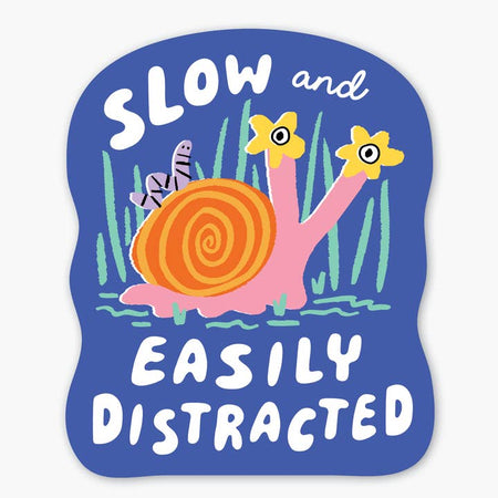 Blue sticker with image of an orange and pink snail with a purple worm on its back. White text saying,” Slow and Easily Distracted”.