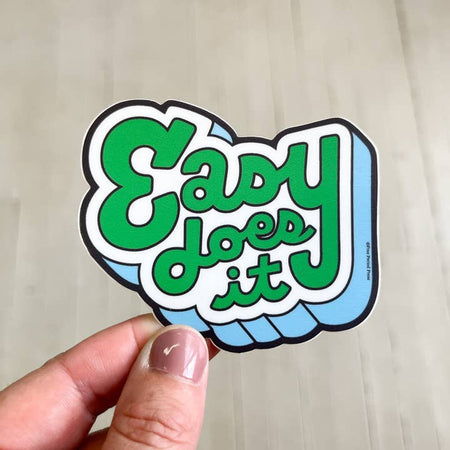 Easy Does It Sticker