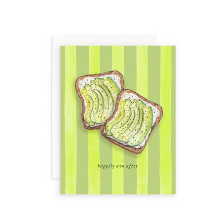 Lime green card with green vertical stripes and black text saying, “Happily Avo After”. Images of avocado toast in center of card. A white envelope is included.