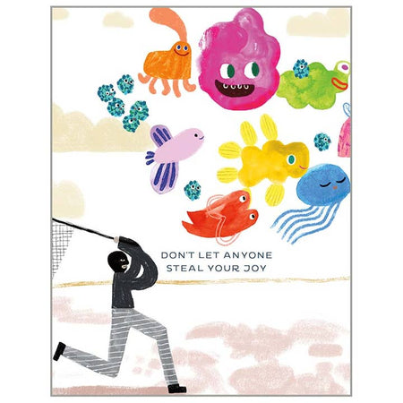 White card with blue text saying, “Don’t Let Anyone Steal Your Joy”. Images of colored fish with big smiley faces and thief dressed in black trying to catch the fish with a net. A matching envelope is included.