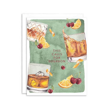 Green card with red text saying, “This Calls for Bourbon”. Images of bourbon drinks in glasses with orange slices and cherries. A white envelope is included.