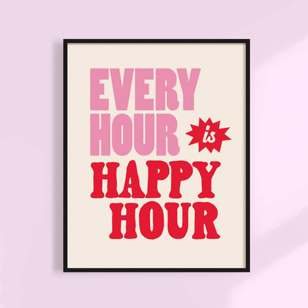 Ivory background with pink and red text saying, “Every Hour is Happy Hour”. 