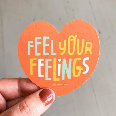 Feel Your Feelings Heart Sticker