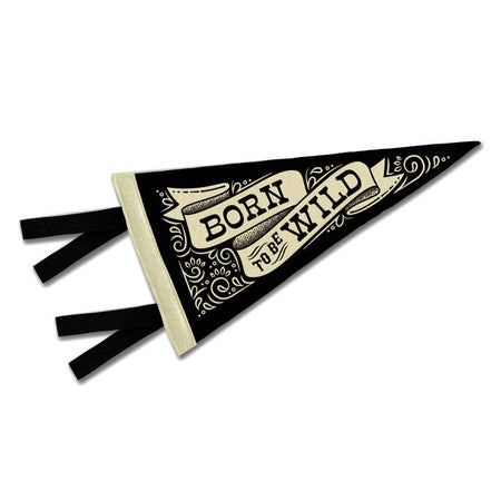 Black and white pennant with a bandana design in the background and a white banner design in center. Black text saying, “Born to be Wild”.